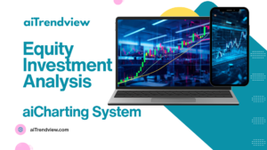 aiTrendview | Equity Stocks Investment Analysis